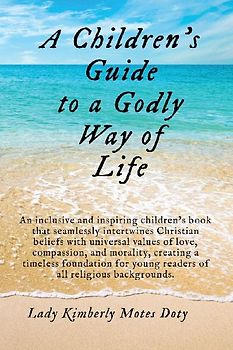 A Children's Guide To A Godly Way of Life