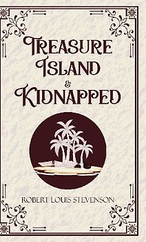Treasure Island & Kidnapped