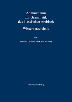 Adminiculum zur Grammatik des klassischen Arabisch. Wörterverzeichnis
