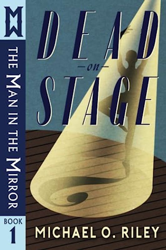 Dead on Stage: The Man in the Mirror Quartet, Book 1