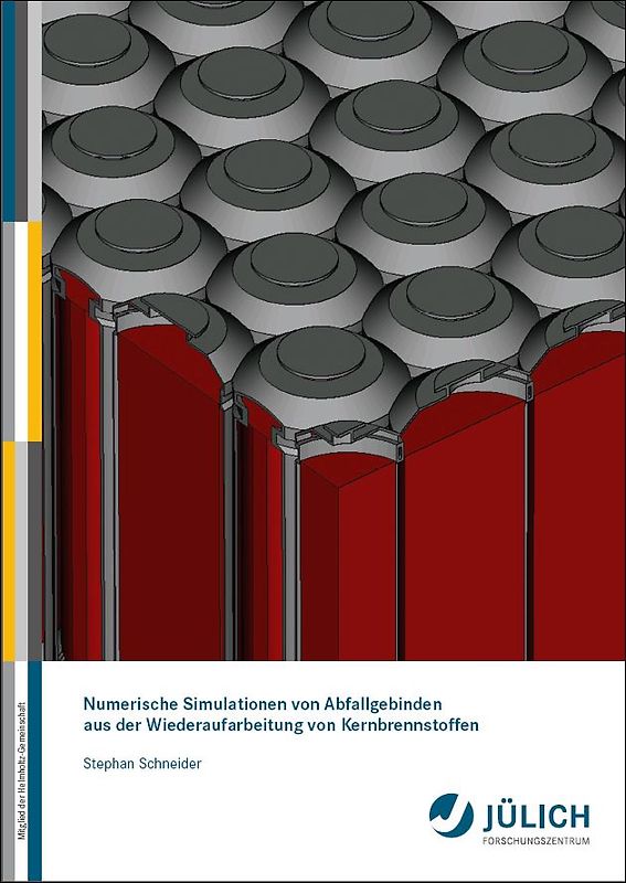Numerische Simulationen von Abfallgebinden aus der Wiederaufarbeitung von Kernbrennstoffen