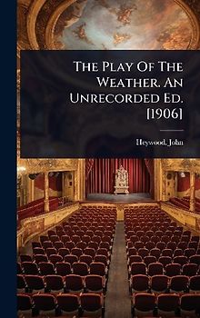 The Play Of The Weather. An Unrecorded Ed. [1906]