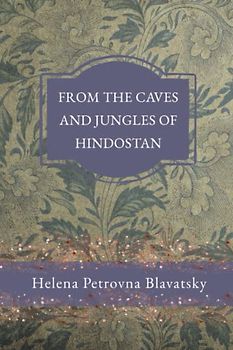 From the Caves and Jungles of Hindostan