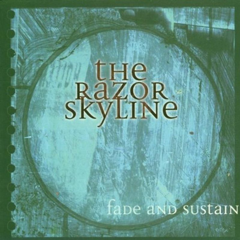 Razor Skyline,the - Fade & Sustain