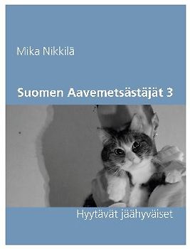 Suomen Aavemetsästäjät 3