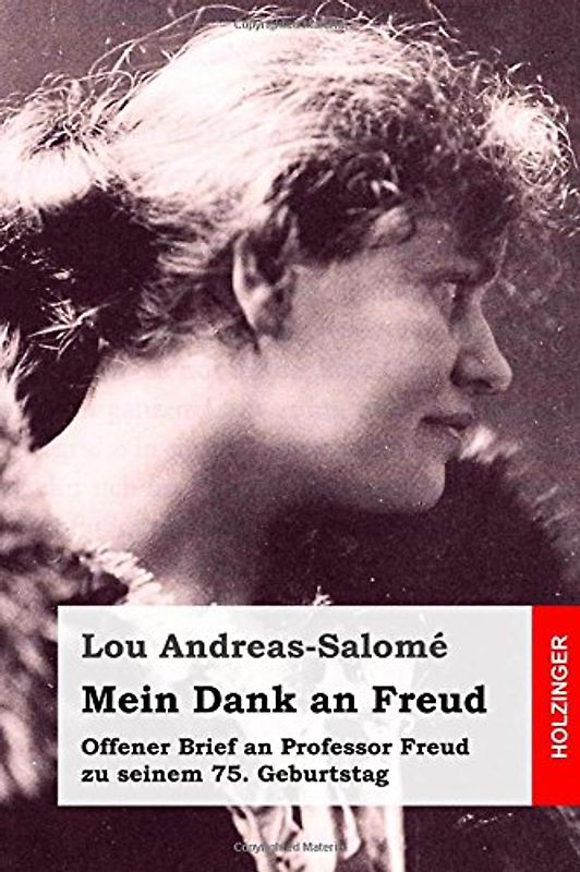 Mein Dank an Freud: Offener Brief an Professor Freud zu seinem 75. Geburtstag