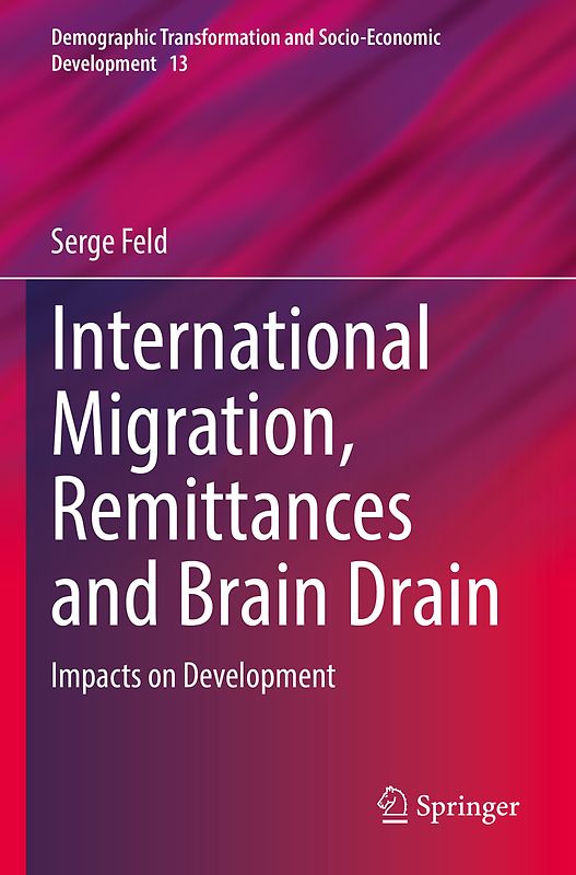 International Migration, Remittances and Brain Drain