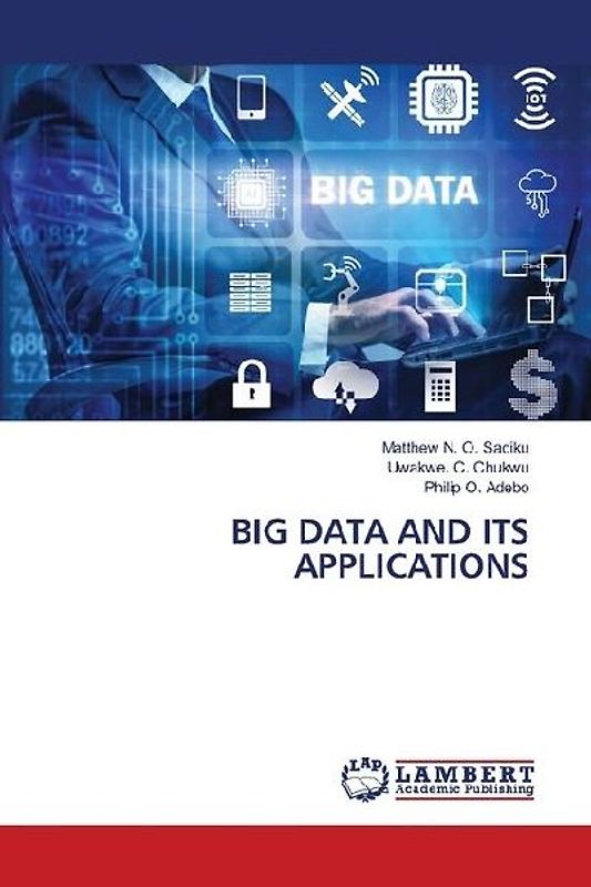 BIG DATA AND ITS APPLICATIONS