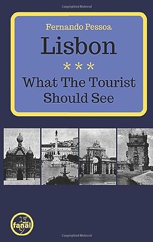 Lisbon: What The Tourist Should See
