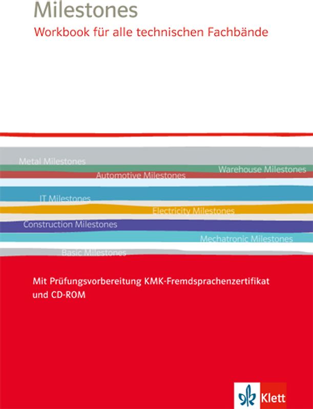 Milestones Workbook für alle technischen Fachbände. Mit Prüfungsvorbereitung KMK-Fremdsprachenzertifikat und CD-ROM