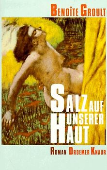 Salz auf unserer Haut. Roman
