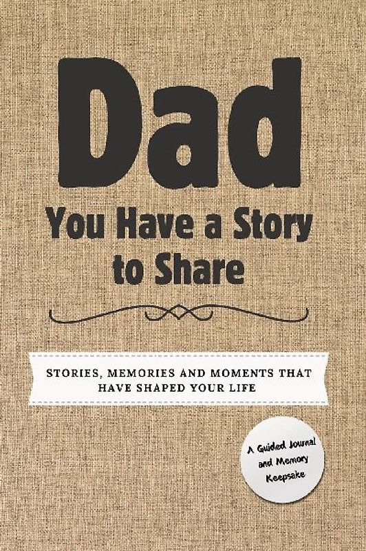 Dad, You Have a Story to Share