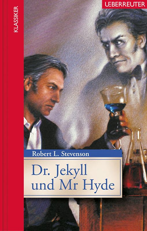 Dr. Jekyll und Mr Hyde (Klassiker der Weltliteratur in gekürzter Fassung, Bd. ?)
