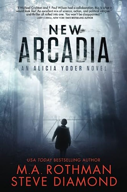 New Arcadia: A Technothriller