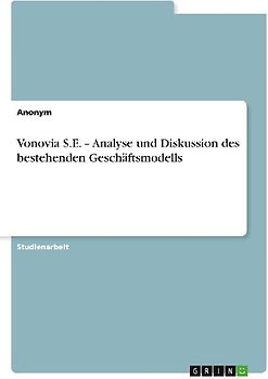 Vonovia S.E. - Analyse und Diskussion des bestehenden Geschäftsmodells