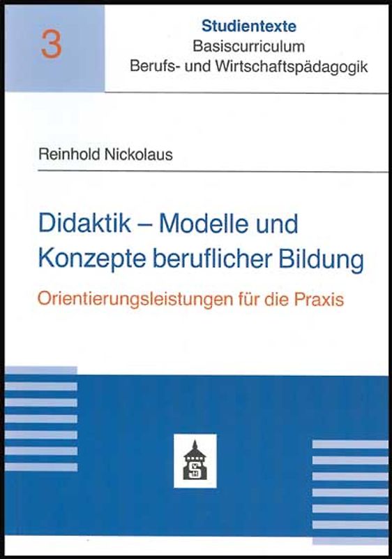 Didaktik - Modelle und Konzepte beruflicher Bildung