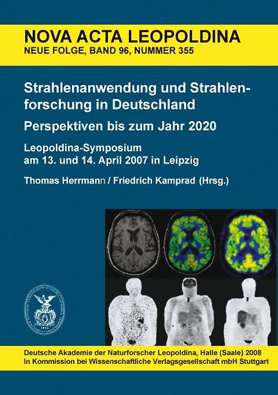 Strahlenanwendung und Strahlenforschung in Deutschland. Perspektiven bis zum Jahr 2020