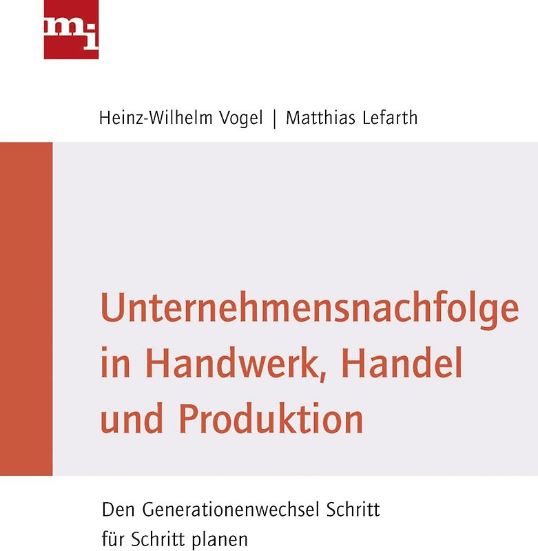 Unternehmensnachfolge in Handwerk, Handel und Produktion