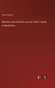 Märchen und Gedichte aus der Stadt Tripolis in Nordafrika