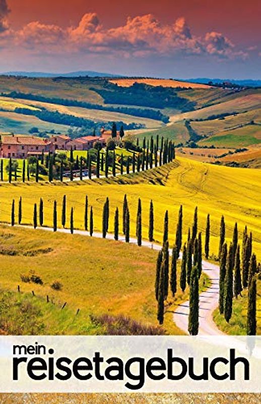 Mein Reisetagebuch für die Toskana: Leeres Reisejournal zum Selberschreiben, als Tagebuch, Reisebuch und Geschenk für den Trip in die Toscana (Italien)