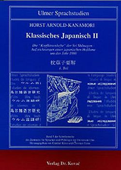 Klassisches Japanisch / Die "Kopfkissenhefte" der Sei Shônagon - Teil I