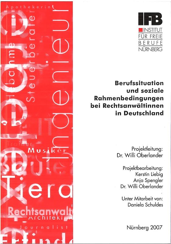 Berufssituation und soziale Rahmenbedingungen bei Rechtsanwältinnen in Deutschland
