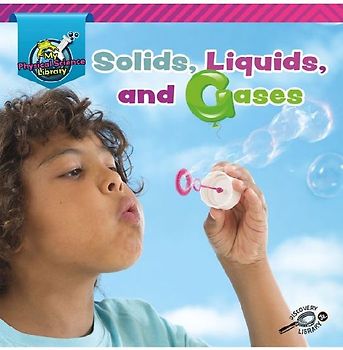 Solids, Liquids, and Gases
