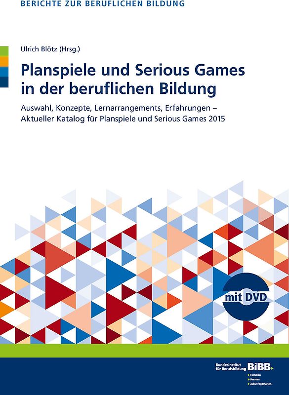 Planspiele und Serious Games in der beruflichen Bildung