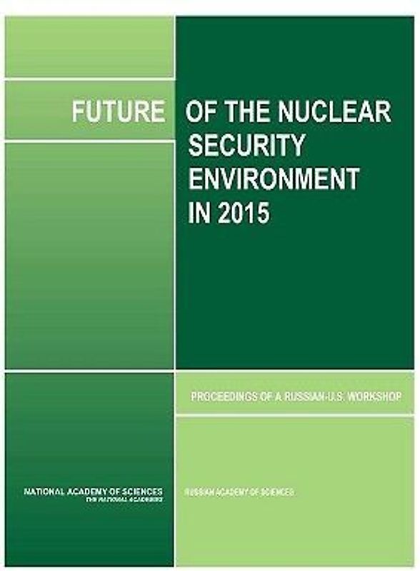 Future of the Nuclear Security Environment in 2015