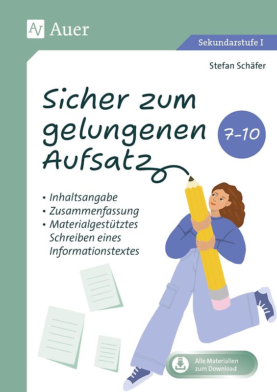 Sicher zum gelungenen Aufsatz 7-10