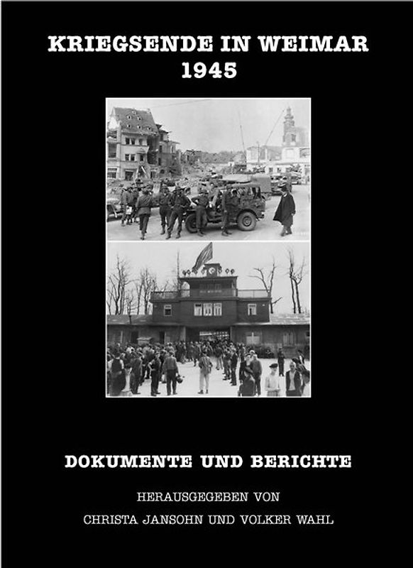 Kriegsende in Weimar 1945