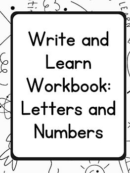 Write and Learn Workbook: Letters and Numbers