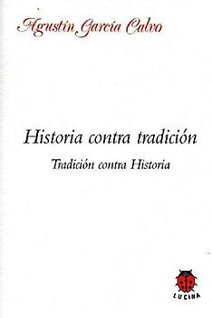 Historia contra tradición. Tradición contra Historia