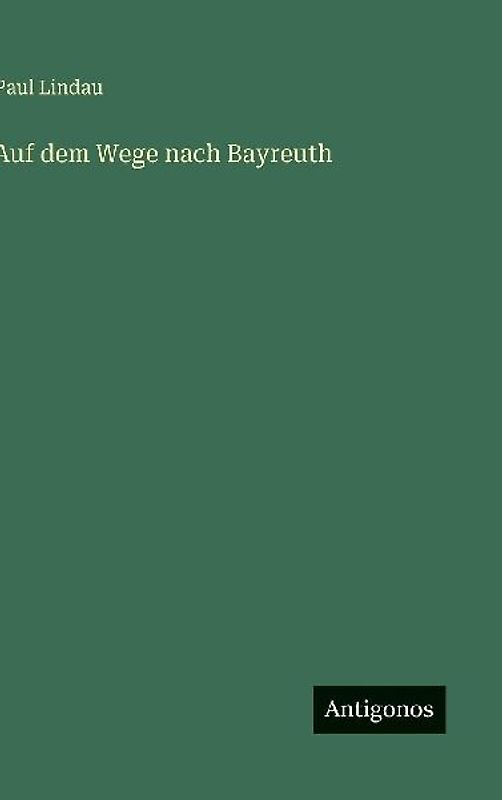 Auf dem Wege nach Bayreuth