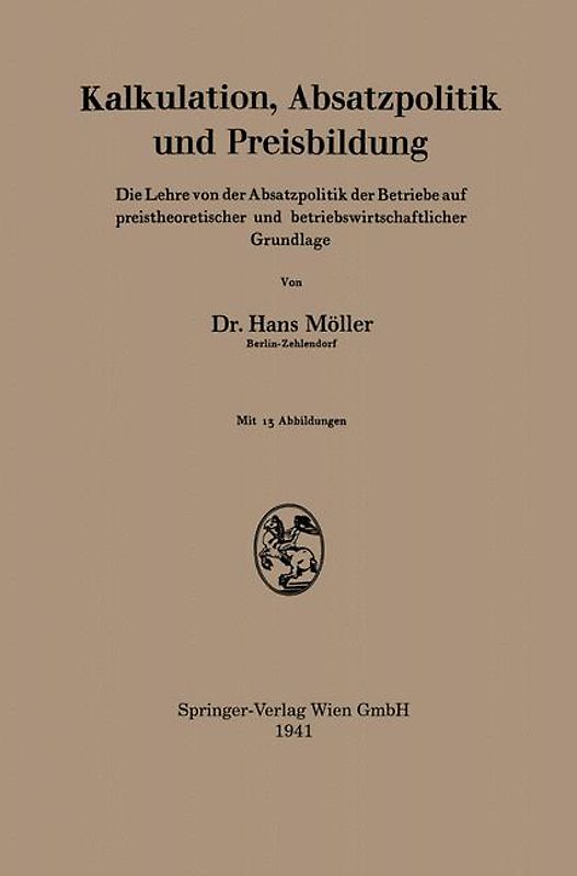 Kalkulation, Absatzpolitik und Preisbildung