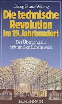 Die technische Revolution im 19. Jahrhundert