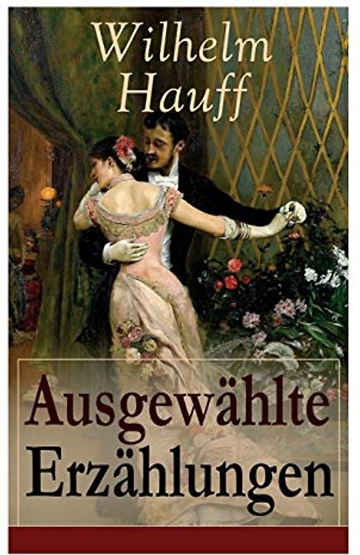Ausgewählte Erzählungen: Die Bettlerin vom Pont des Arts + Jud Süß + Othello + Die Sängerin + Die letzten Ritter von Marienburg + Die Bücher und die ... Stunden am Fenster + Ein Paar Reisestunden...