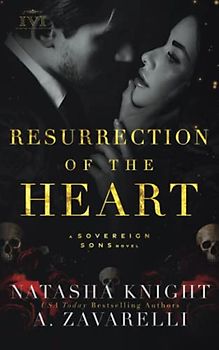 Resurrection of the Heart: A Sovereign Sons Novel (The Society Trilogy, Band 3)