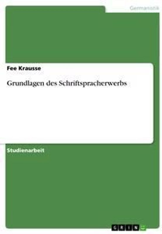 Grundlagen des Schriftspracherwerbs