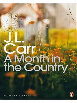 Month in the Country (Penguin Modern Classics) - J L Carr