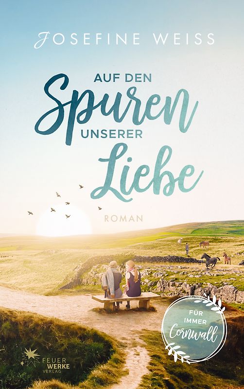 Auf den Spuren unserer Liebe (Für immer Cornwall)