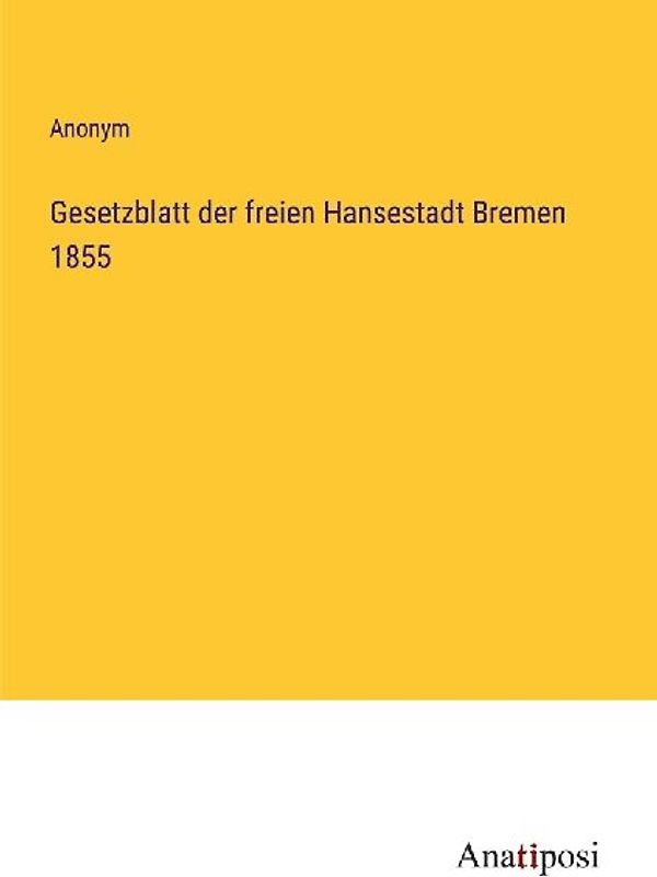 Gesetzblatt der freien Hansestadt Bremen 1855