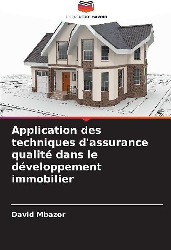 Application des techniques d'assurance qualité dans le développement immobilier