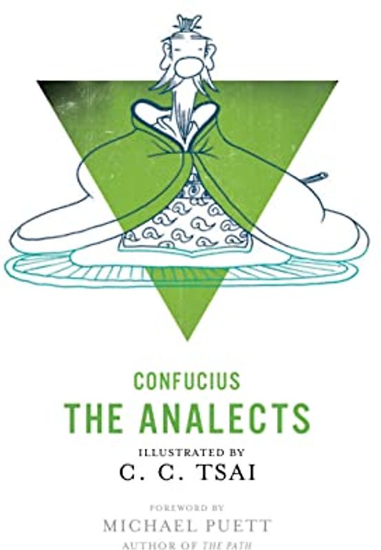 The Analects: An Illustrated Edition: Foreword by Michael J. Puett (Illustrated Library of Chinese Classics)