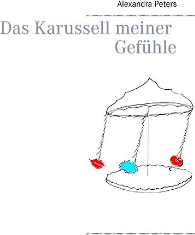 Das Karussell meiner Gefühle