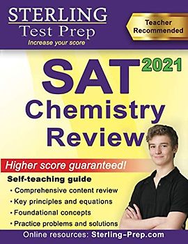 Sterling Test Prep SAT Chemistry Review: Complete Content Review