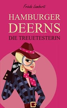 Die Treuetesterin: Gesamtausgabe