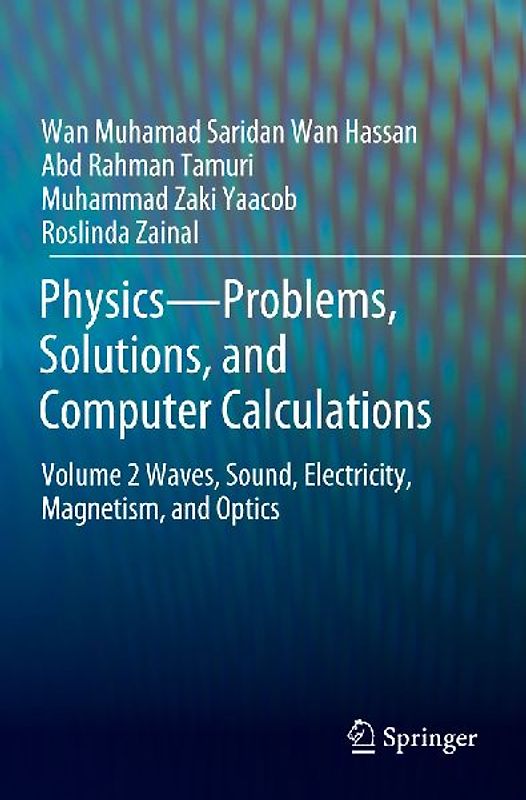 Physics—Problems, Solutions, and Computer Calculations