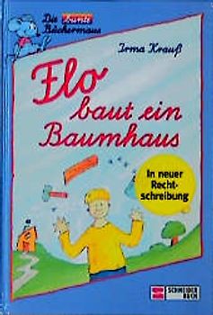 Flo baut ein Baumhaus. Schreibschrift