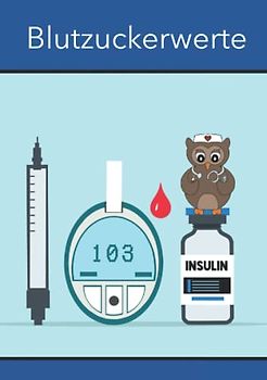 Blutzuckerwerte: Blutzucker Tagebuch zum Aufschreiben deiner Blutzuckerwerte bei Diabetes und Schwangerschaftsdiabetes